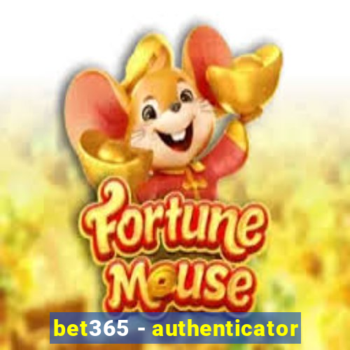 bet365 - authenticator