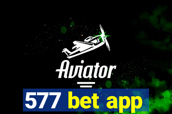 577 bet app