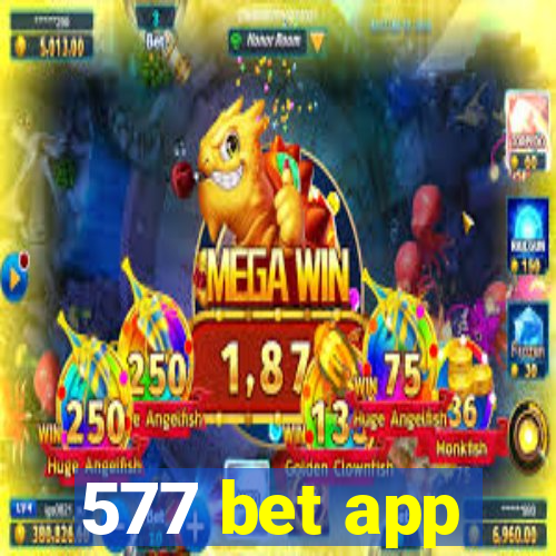 577 bet app