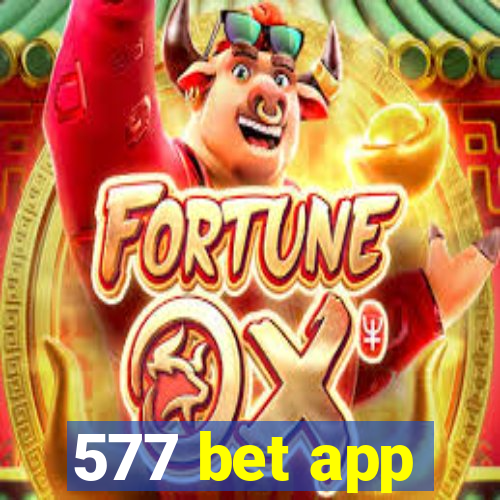 577 bet app