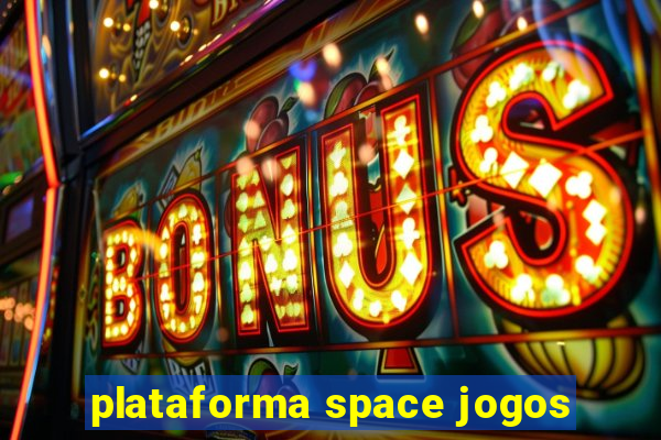 plataforma space jogos