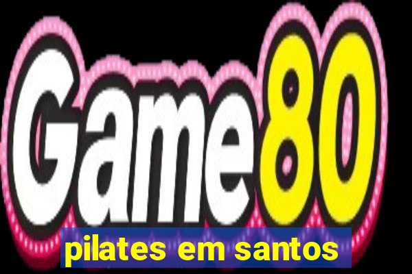 pilates em santos