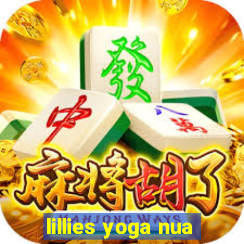 lillies yoga nua