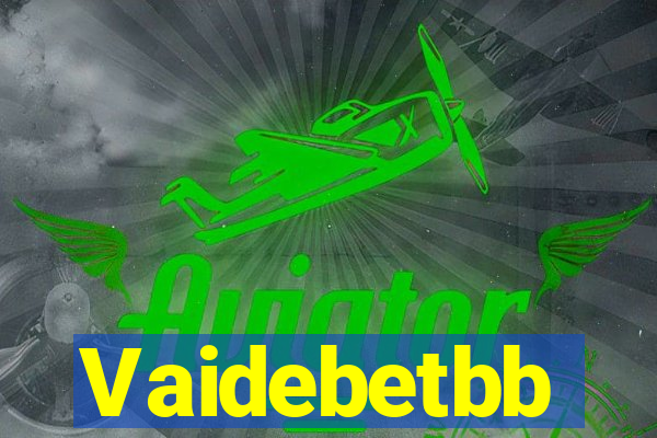 Vaidebetbb