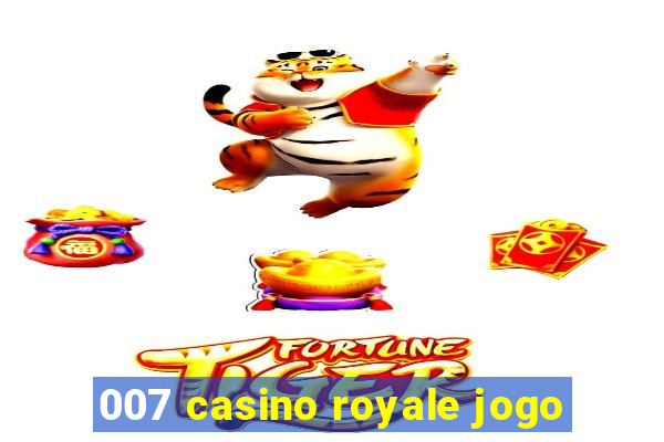 007 casino royale jogo