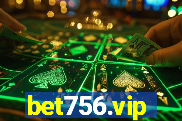 bet756.vip