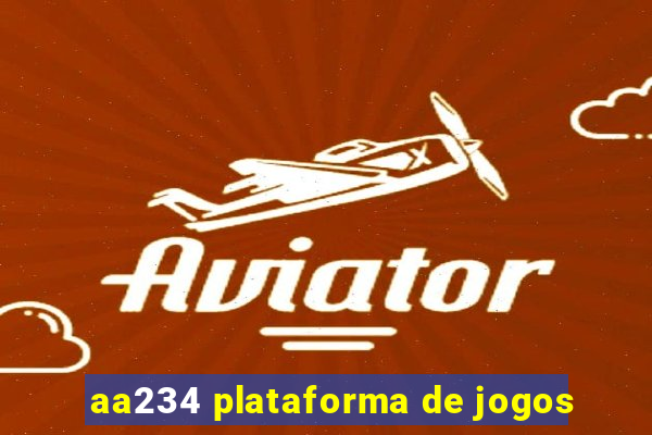 aa234 plataforma de jogos