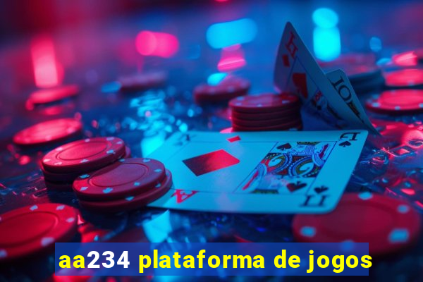 aa234 plataforma de jogos