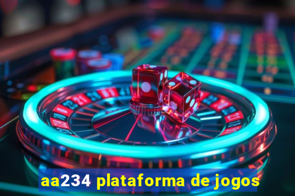 aa234 plataforma de jogos