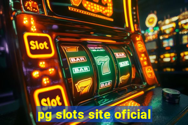 pg slots site oficial