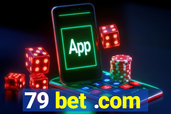 79 bet .com