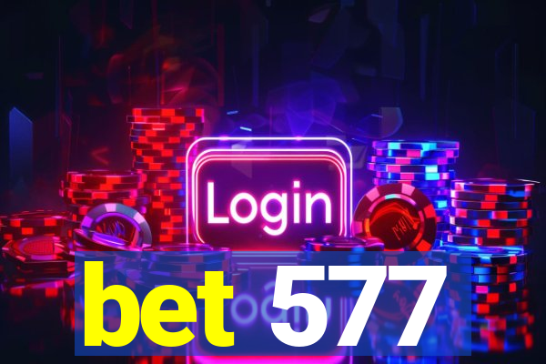 bet 577