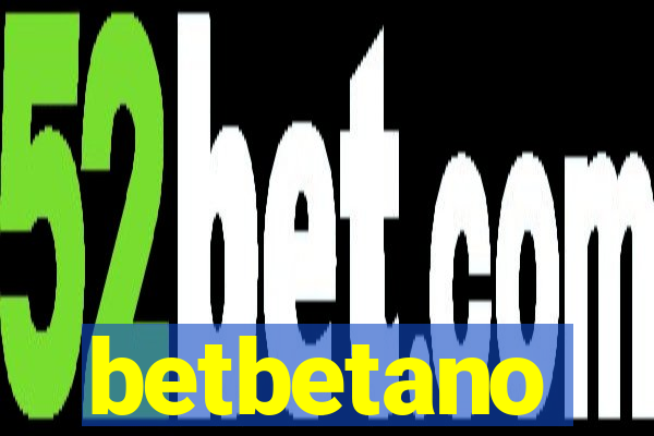 betbetano