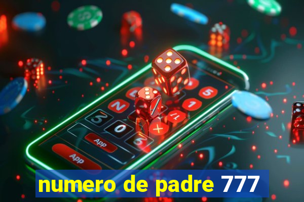 numero de padre 777