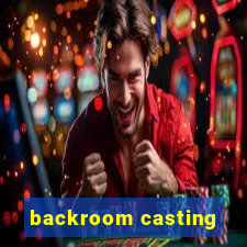 backroom casting