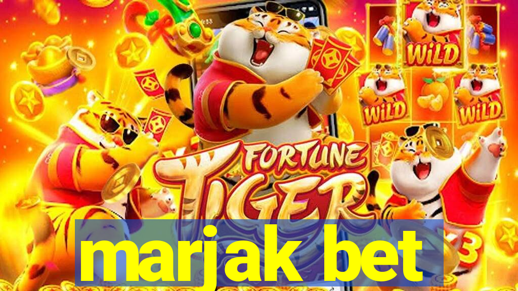 marjak bet