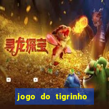 jogo do tigrinho paga de verdade