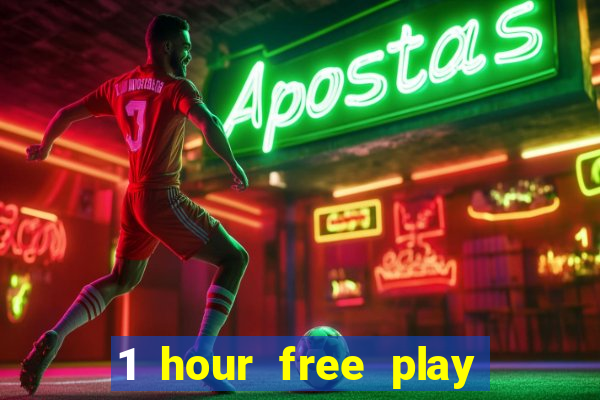 1 hour free play online casinos