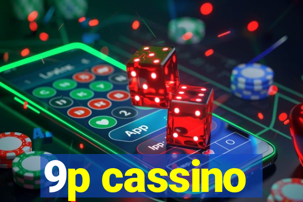 9p cassino