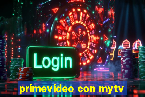 primevideo con mytv