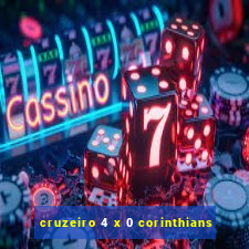 cruzeiro 4 x 0 corinthians