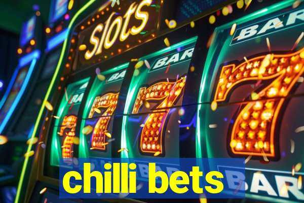 chilli bets