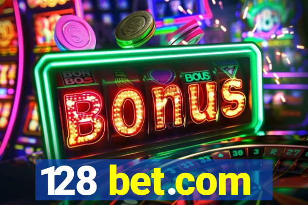 128 bet.com