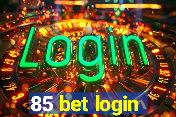 85 bet login