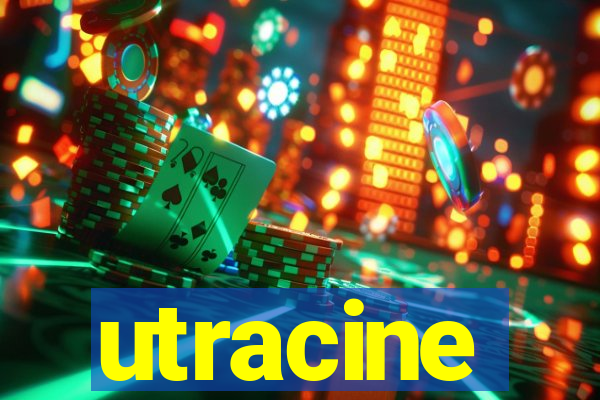 utracine