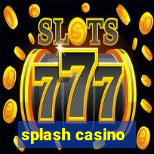 splash casino