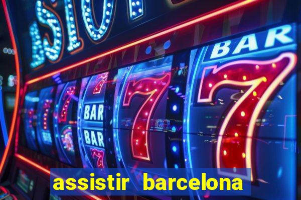 assistir barcelona x liverpool futemax