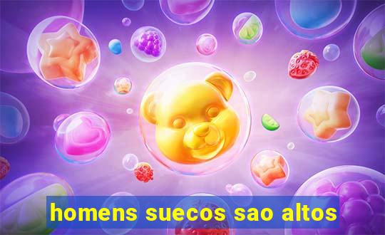 homens suecos sao altos