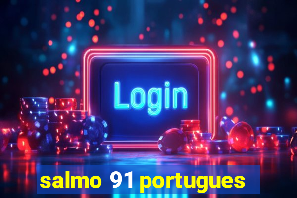 salmo 91 portugues