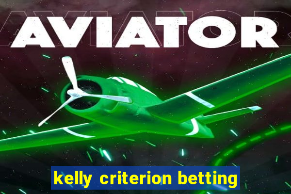 kelly criterion betting