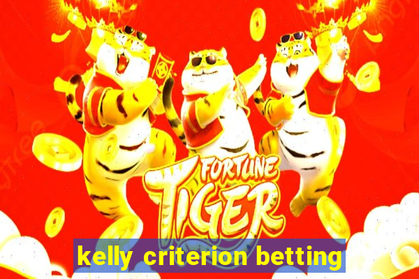 kelly criterion betting