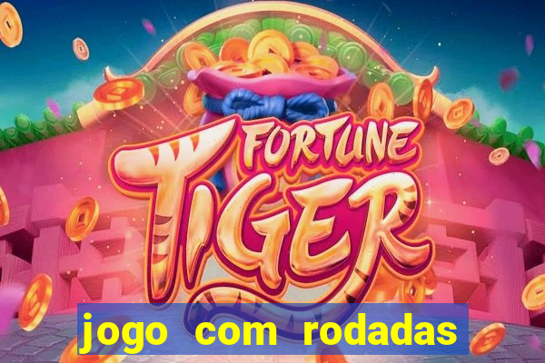 jogo com rodadas gratis sem deposito