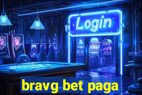 bravg bet paga