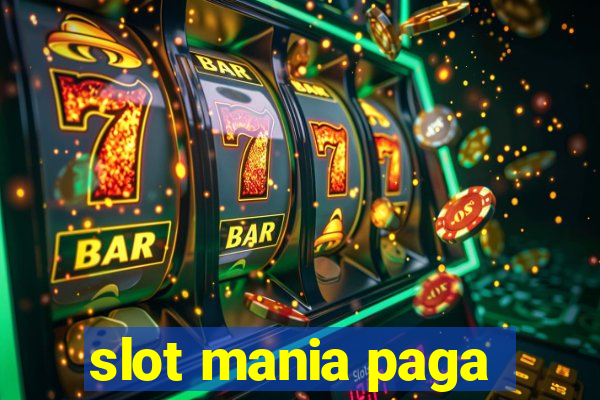 slot mania paga