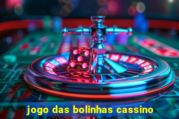 jogo das bolinhas cassino