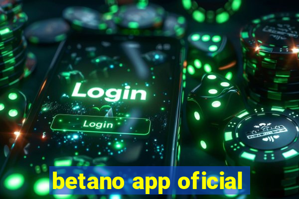 betano app oficial