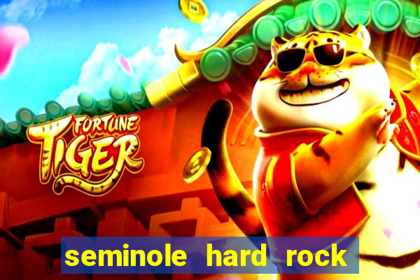 seminole hard rock hotel & casino