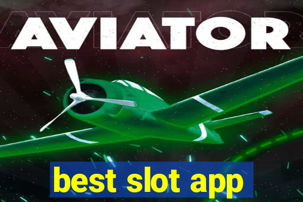 best slot app