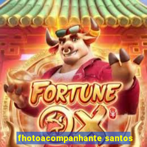 fhotoacompanhante santos