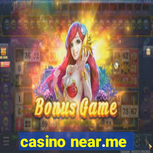 casino near.me