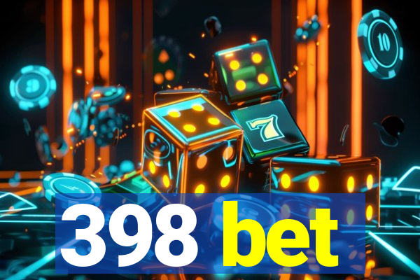 398 bet