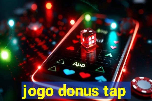 jogo donus tap