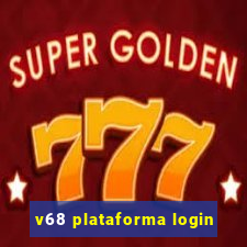 v68 plataforma login