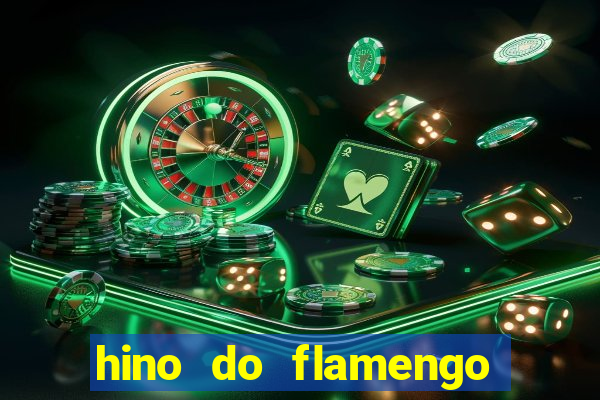 hino do flamengo para toque de celular