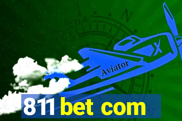 811 bet com