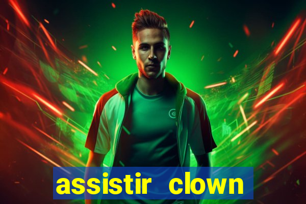 assistir clown (2014 dublado mega filmes)